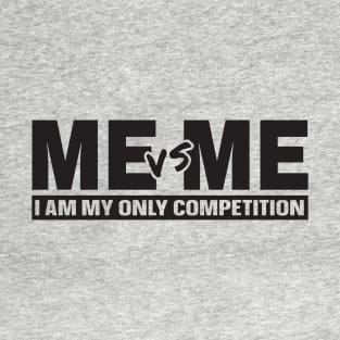 Me vs Me T-Shirt